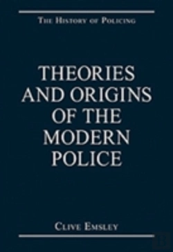 Bertrand.pt - Theories And Origins Of The Modern Police
