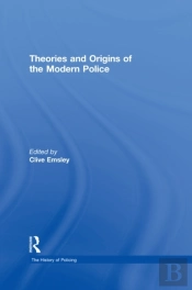 Theories And Origins Of The Modern Police