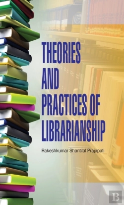 Bertrand.pt - Theories And Practices Of Librarianship