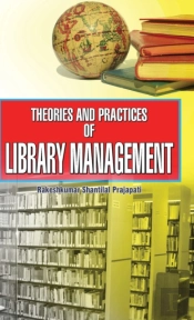 Theories And Practices Of Library Management