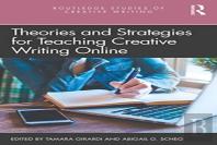 Theories And Strategies For Teaching Creative Writing Online