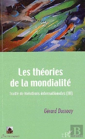 Théories De La Mondialité ; Traité De Relations Internationales T.3