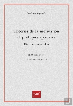 Bertrand.pt - Théories De La Motivation Et Pratiques Sportives ; État Des Recherches