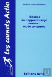 Théories De L'Apprentissage Moteur ; Étude Comparée