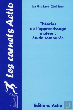Bertrand.pt - Théories De L'Apprentissage Moteur ; Étude Comparée