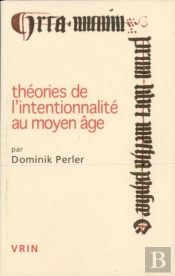 Théories De L'Intentionnalité Au Moyen Âge
