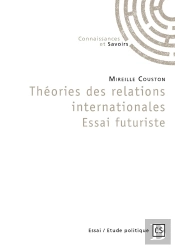 Théories Des Relations Internationales - Essai Futuriste