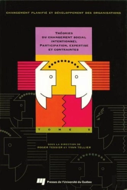 Bertrand.pt - Theories Du Changement Social Intentionnel. Participation, Expertise Et Contraintes. T.5