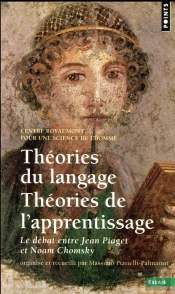 Theories Du Langage, Theories De L'Apprentissage. Debat Au Centre Royaumont