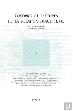 Bertrand.pt - Théories Et Lectures De La Relation Image-Texte