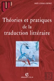 Theories Et Pratiques De La Traduction Litteraire