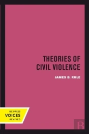 Theories Of Civil Violence