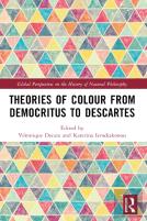 Theories Of Colour From Democritus To Descartes