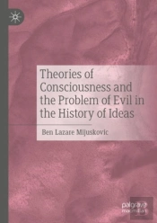 Theories Of Consciousness And The Problem Of Evil In The History Of Ideas
