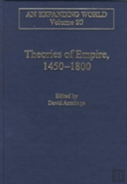 Bertrand.pt - Theories Of Empire, 1450â€“1800