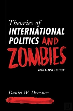 Bertrand.pt - Theories Of International Politics And Zombies
