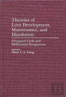 Theories Of Love Development, Maintainance And Dissolution