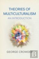 Theories Of Multiculturalism