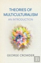 Theories Of Multiculturalism