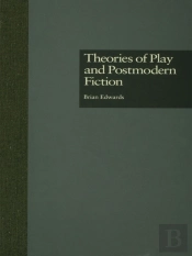 Theories Of Play And Postmodern Fiction