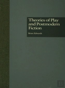 Bertrand.pt - Theories Of Play And Postmodern Fiction