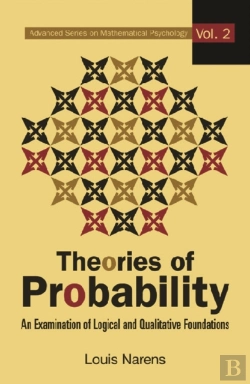 Bertrand.pt - Theories Of Probability: An Examination Of Logical And Qualitative Foundations
