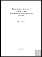 Theories Of The Gift In South Asia