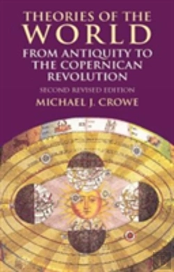 Bertrand.pt - Theories Of The World From Antiquity To The Copernican Revolution