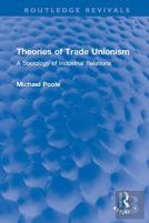 Theories Of Trade Unionism