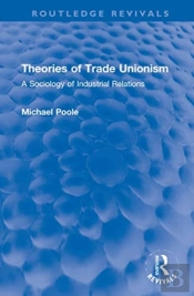 Theories Of Trade Unionism