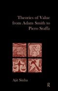 Theories Of Value From Adam Smith To Piero Sraffa
