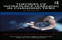 Theories Of Workplace Learning In Changing Times