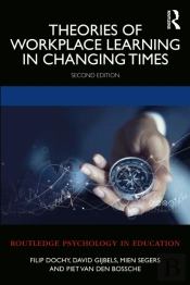Theories Of Workplace Learning In Changing Times