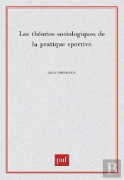 Théories Sociologiques De La Pratique Sportive