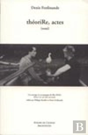Théorire, Actes