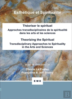 Bertrand.pt - Theoriser Le Spirituel, Approches Transdisciplinaires De La Spiritualité Dans Les Arts Et Les Sciences