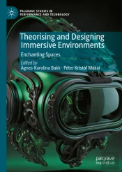 Theorising And Designing Immersive Environments