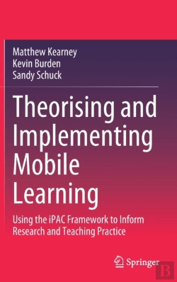 Bertrand.pt - Theorising And Implementing Mobile Learning