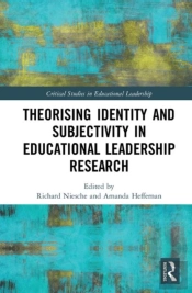 Theorising Identity And Subjectivity In Educational Leadership Research