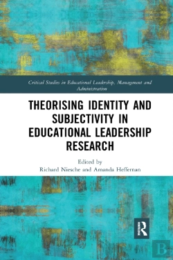 Bertrand.pt - Theorising Identity And Subjectivity In Educational Leadership Research