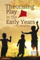 Theorising Play In The Early Years