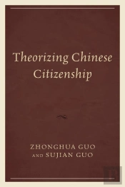 Theorizing Chinese Citizenship