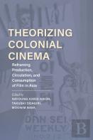 Theorizing Colonial Cinema