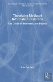 Theorizing Mediated Information Distortion