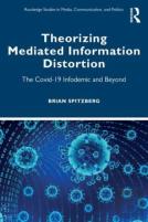 Theorizing Mediated Information Distortion
