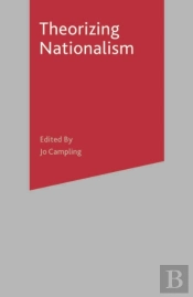 Theorizing Nationalism