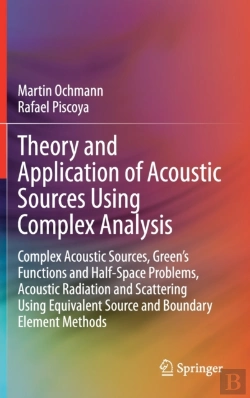 Bertrand.pt - Theory And Application Of Acoustic Sources Using Complex Analysis