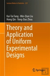 Theory And Application Of Uniform Experimental Designs