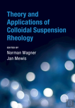Bertrand.pt - Theory And Applications Of Colloidal Suspension Rheology