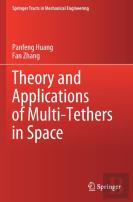 Theory And Applications Of Multi-Tethers In Space